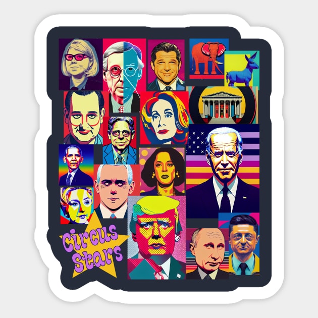 The Political Circus Stars in Pop Art 2022 Sticker by WearablePSA